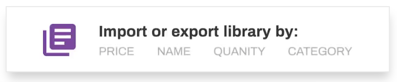 A sign that says import or export library by price name quantity category