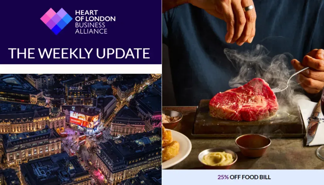 Weekly update from Heart of London Business Alliance; aerial view of lit London street scene and a person seasoning a steak.
