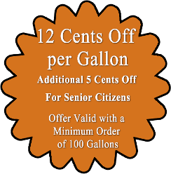 12 Cents Off per Gallon - Offer Valid with a Minimum Order of 100 Gallons | Must Present Coupon | Not Valid for Sundays, Holidays, Emergency Deliveries, or with Other Offers