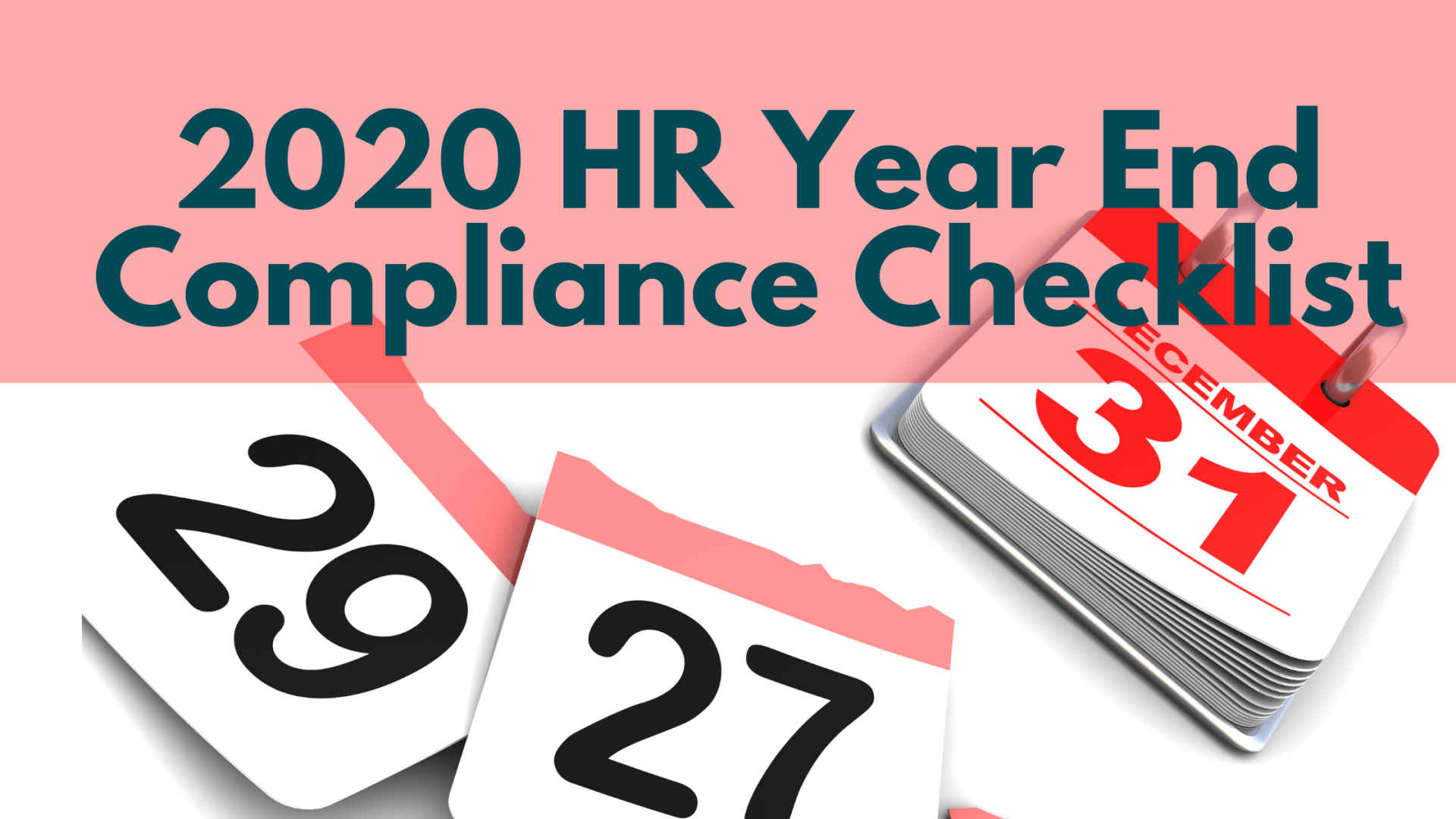 2020 Year End HR Compliance Checklist