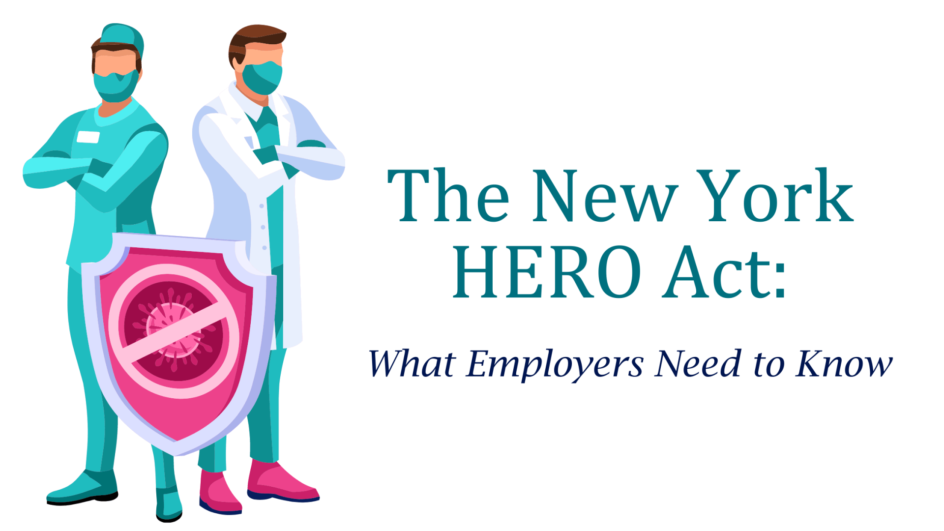 The New York HERO Act:  What Employers Need to Know