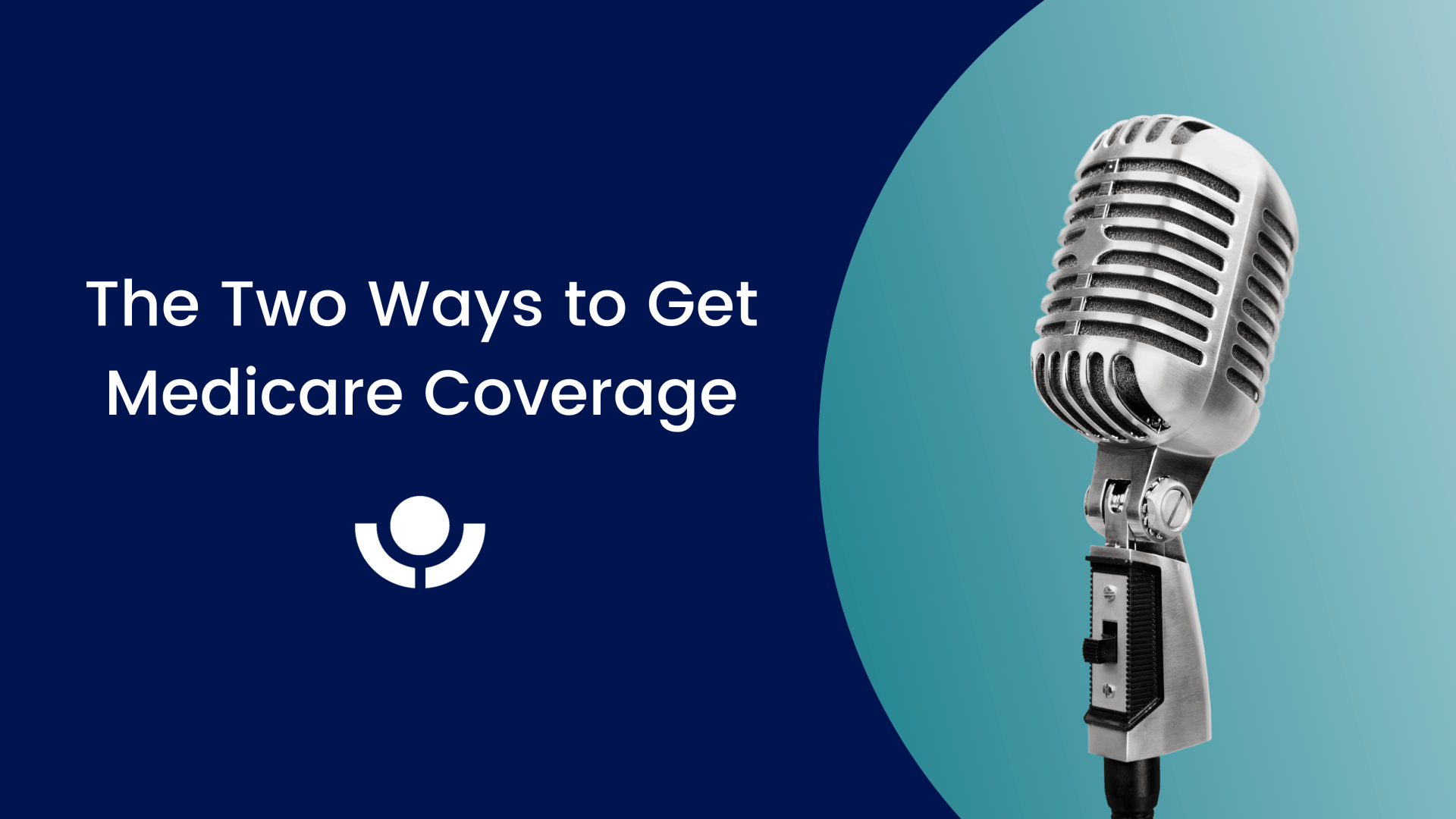 The Two Ways to Get Medicare Coverage