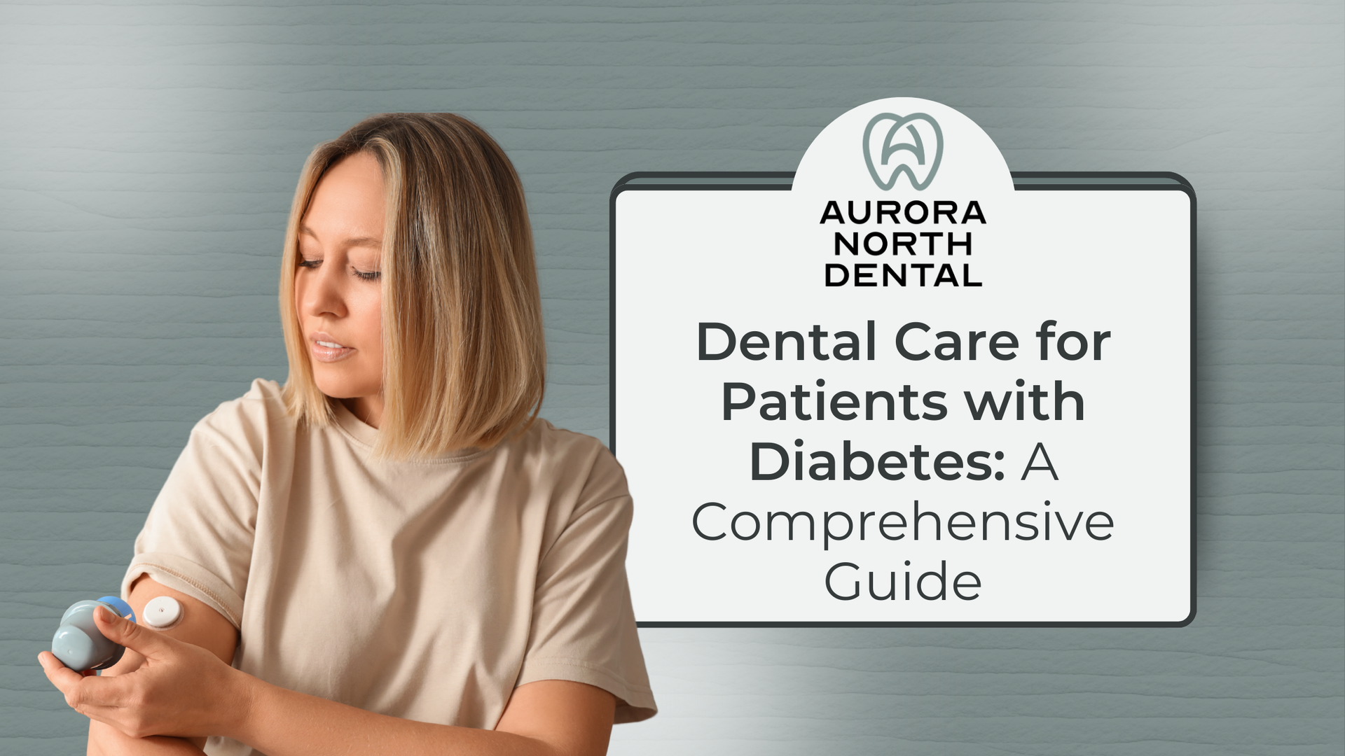 Woman checking glucose level, beside a sign for Aurora North Dental: Dental Care for Patients with Diabetes.