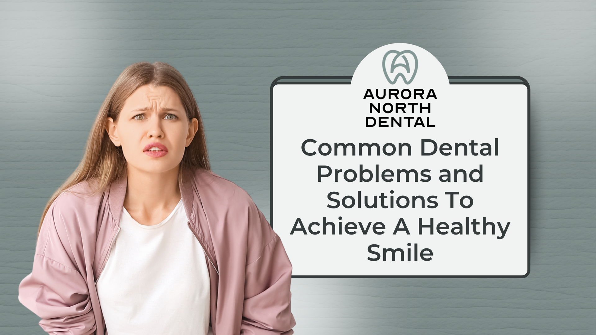 Woman with concerned expression next to a sign about common dental problems and solutions.