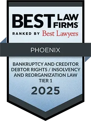 Best Law Firms Ranked By Best Lawyers badge, 2025 Bankruptcy and creditor debtor rights / insolvency and reorganization law, Tier 1, Phoenix Best Law Firms Ranked By Best Lawyers badge, 2025 Bankruptcy and creditor debtor rights / insolvency and reorganization law, Tier 1, Phoenix