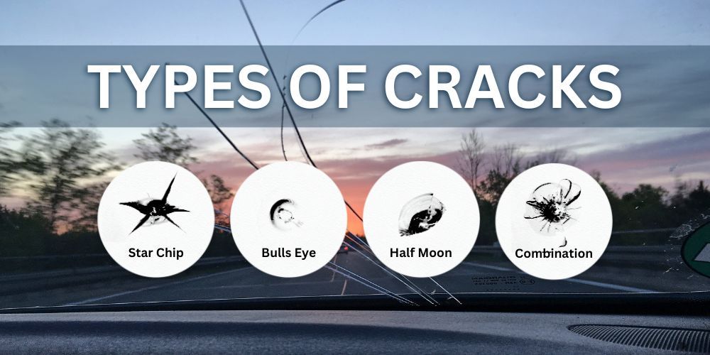 types of windshield cracks