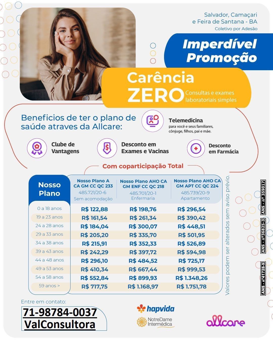 Plano de Saude Hapvida Intermedica Adesão Individual
Salvador (BA), Lauro de Freitas (BA), Camaçari (BA), Feira de Santana (BA)
