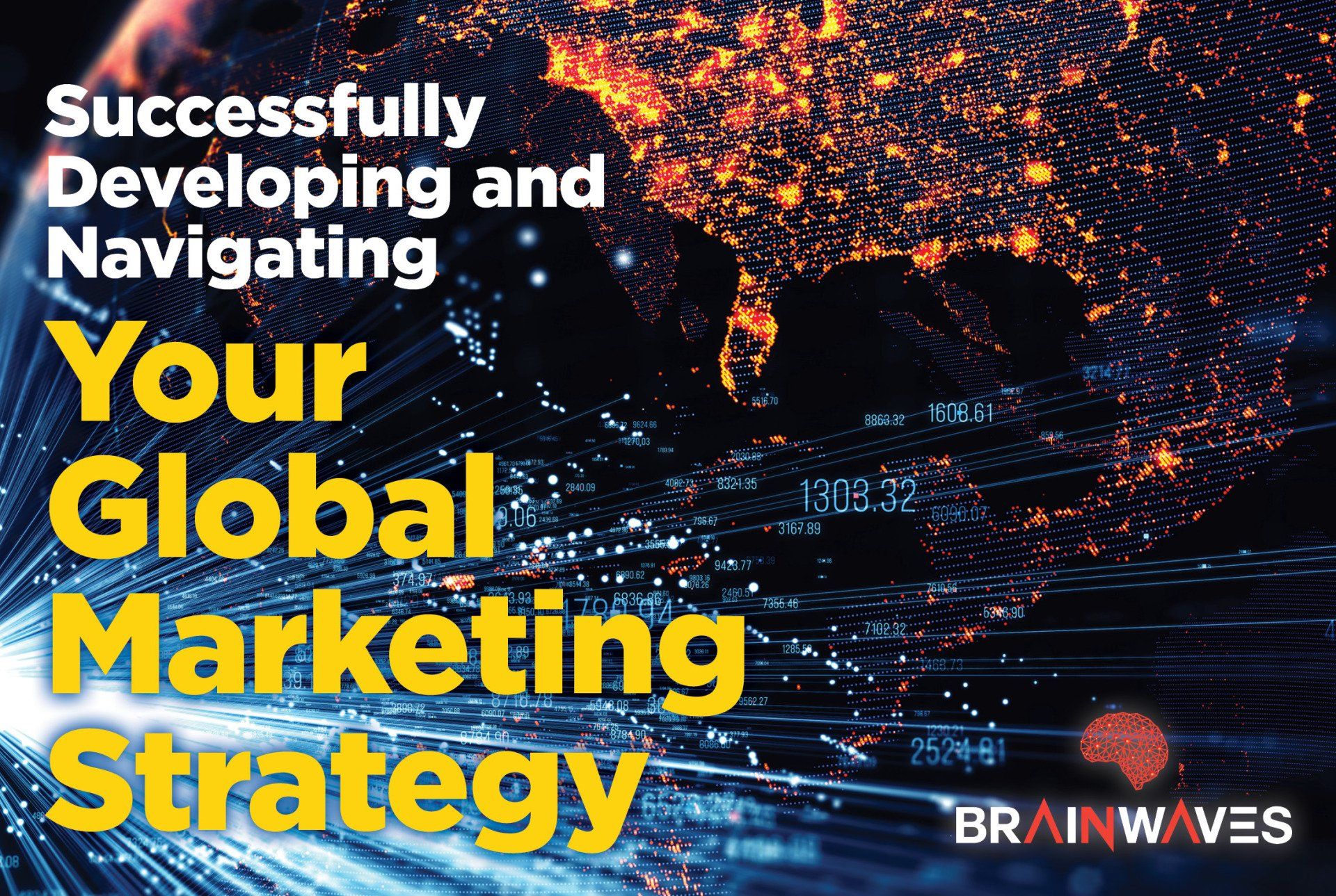 A poster that says successfully developing and navigating your global marketing strategy