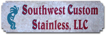 Southwest Custom Stainless, LLC
