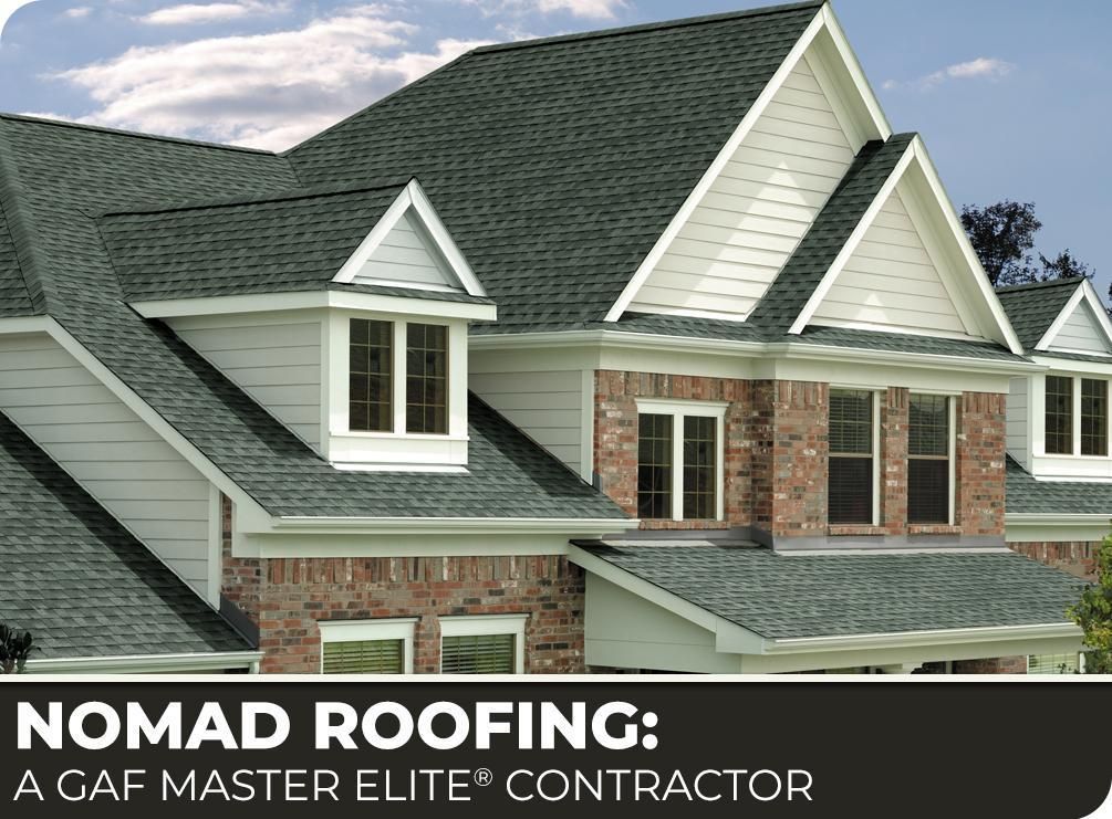 Nomad Roofing: A GAF Master Elite® Contractor