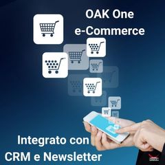 OAK One eCommerce. ecommerce multicanale con crm integrato