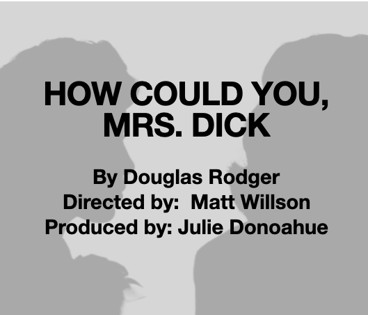 How Could You Mrs. Dick?