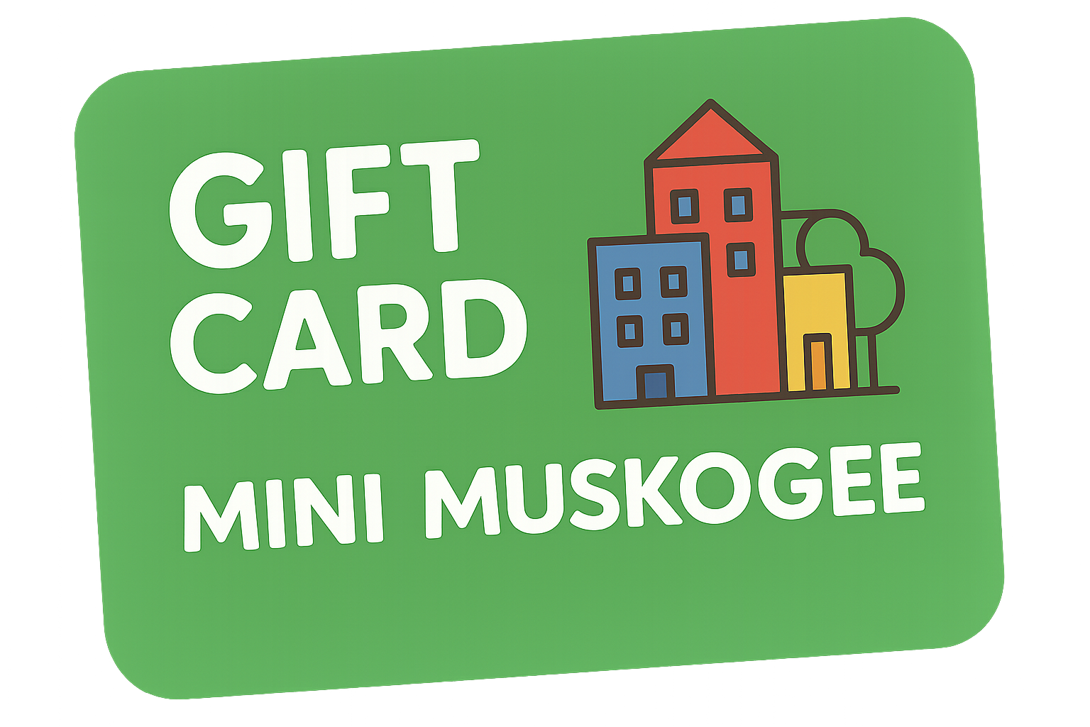 Green Mini Muskogee gift card with city illustration.