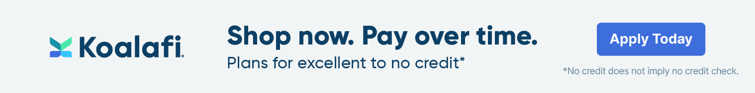 Koalafi advertisement: Shop now, pay over time. Apply today button. Plans for excellent to no credit.