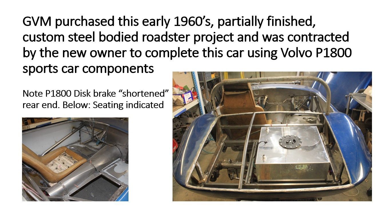 Gvm purchased this early 1950 's partially finished custom steel bodied roadster project