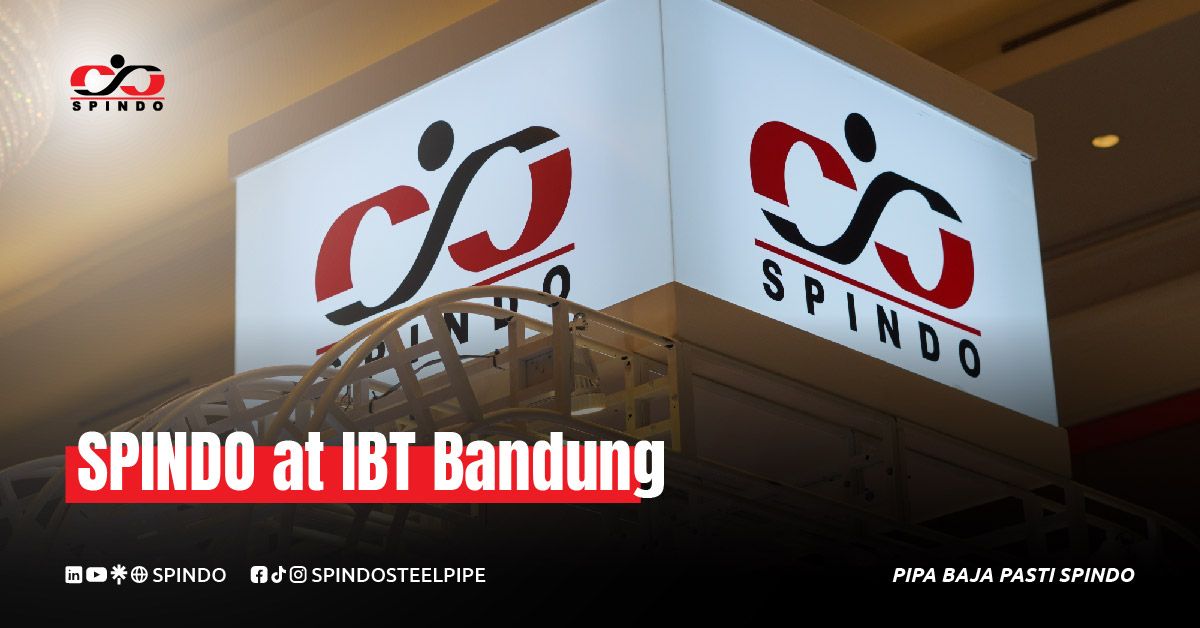 SPINDO Participates in IBT Bandung, Strengthening Customer Engagement Through Quality Steel Pipes
