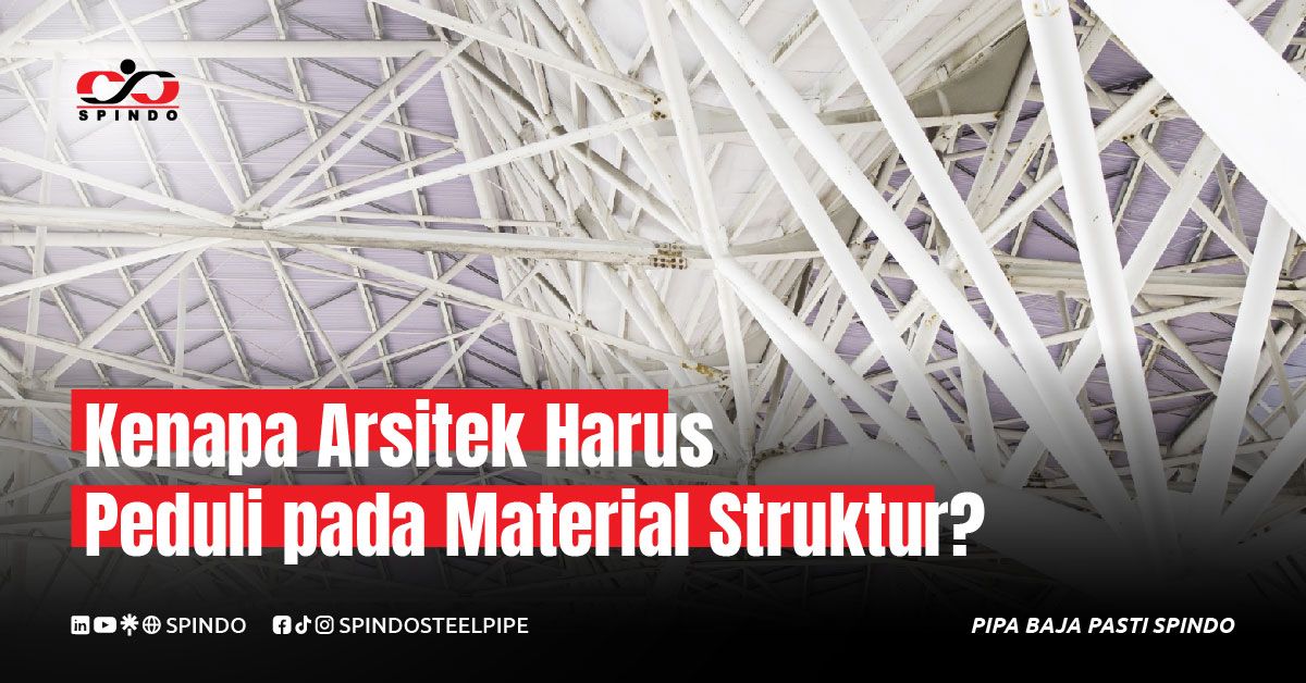 Pemilihan material yang tepat menentukan keamanan bangunan, kesesuaian estetika, efisiensi biaya
