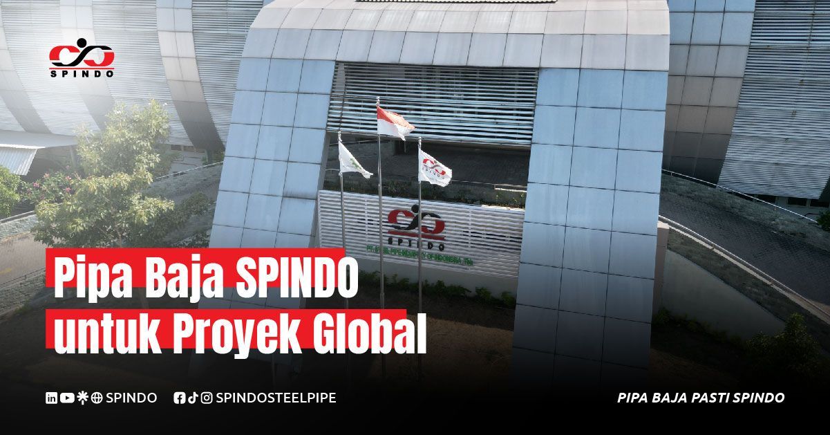 Pipa Baja SPINDO untuk Proyek Global
