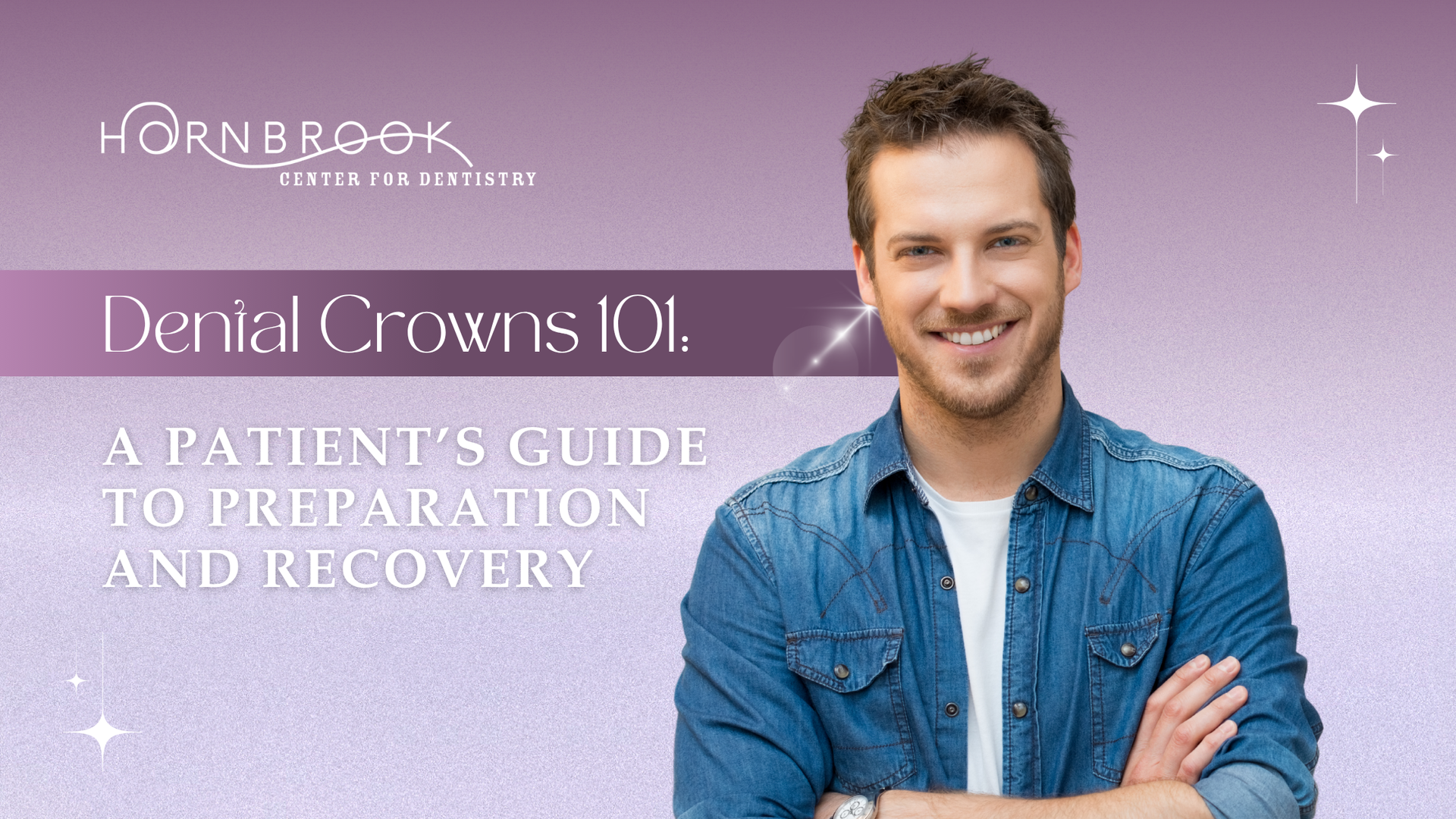 Man smiling, dental crowns guide. Purple background with text.