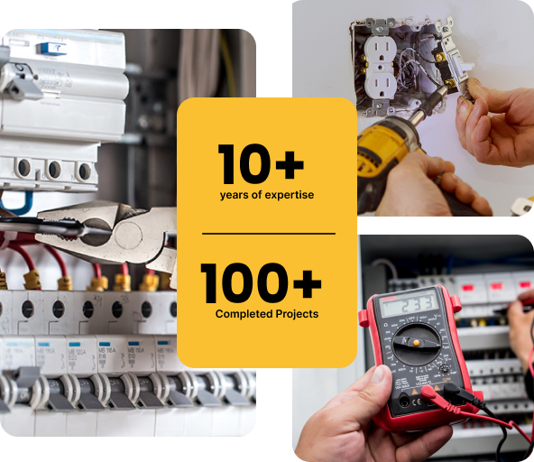 Electrical work images with a yellow box: 10+ years expertise and 100+ completed projects.