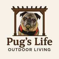 Pug under wooden pergola, wearing harness. Text reads "Pug's Life Outdoor Living."