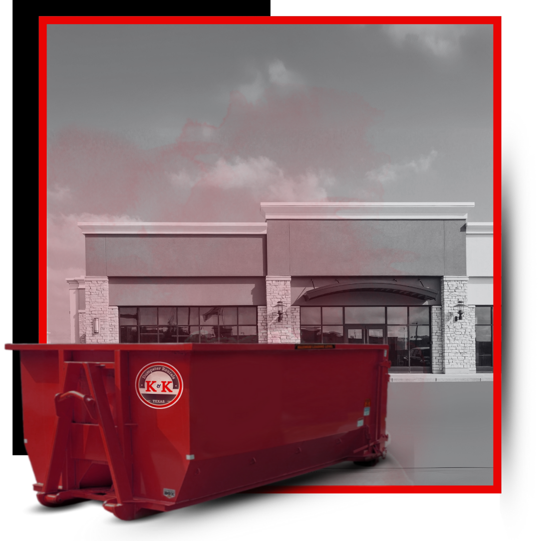 K&K Dumpster in front of a store