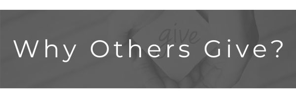 Text reading “Why Others Give?” in white on a gray banner.
