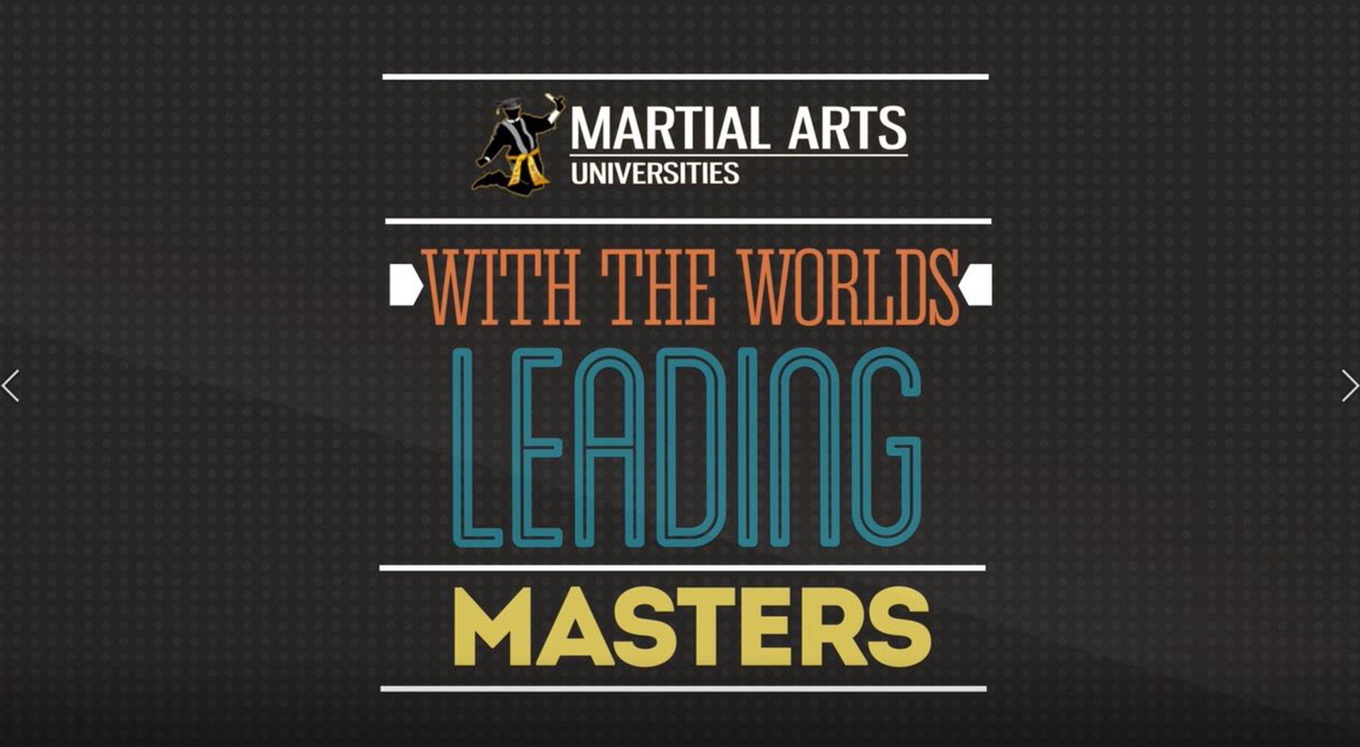 Learn from the worlds leading masters in martial arts