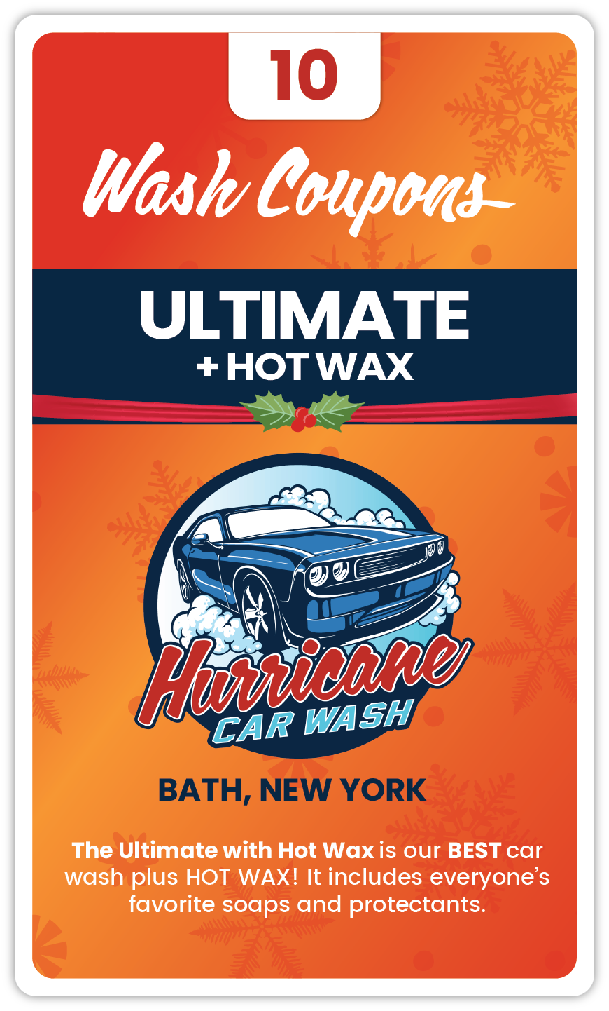 BATH - HOLIDAY 10 Pack Ultimate Wash + HOT WAX Coupon Book