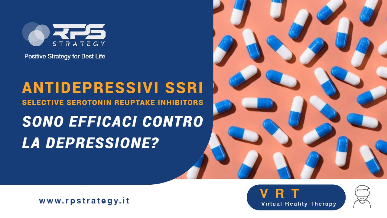 Gli antidepressivi SSRI (Selective Serotonin Reuptake Inhibitors) sono efficaci contro la depressione