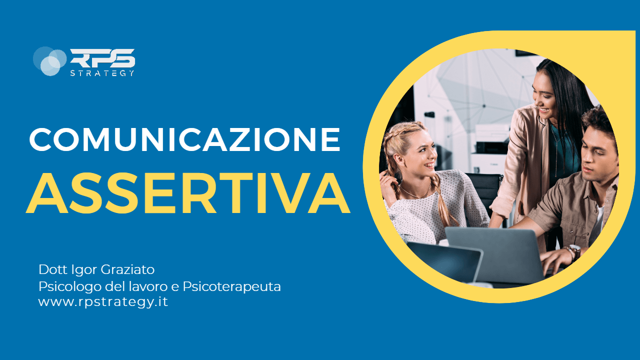 Comunicazione assertiva passiva aggressiva