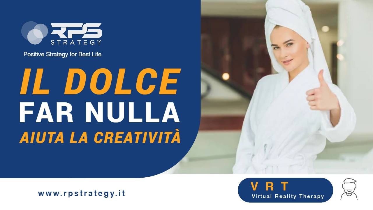 Il dolce far nulla aiuta la creatività