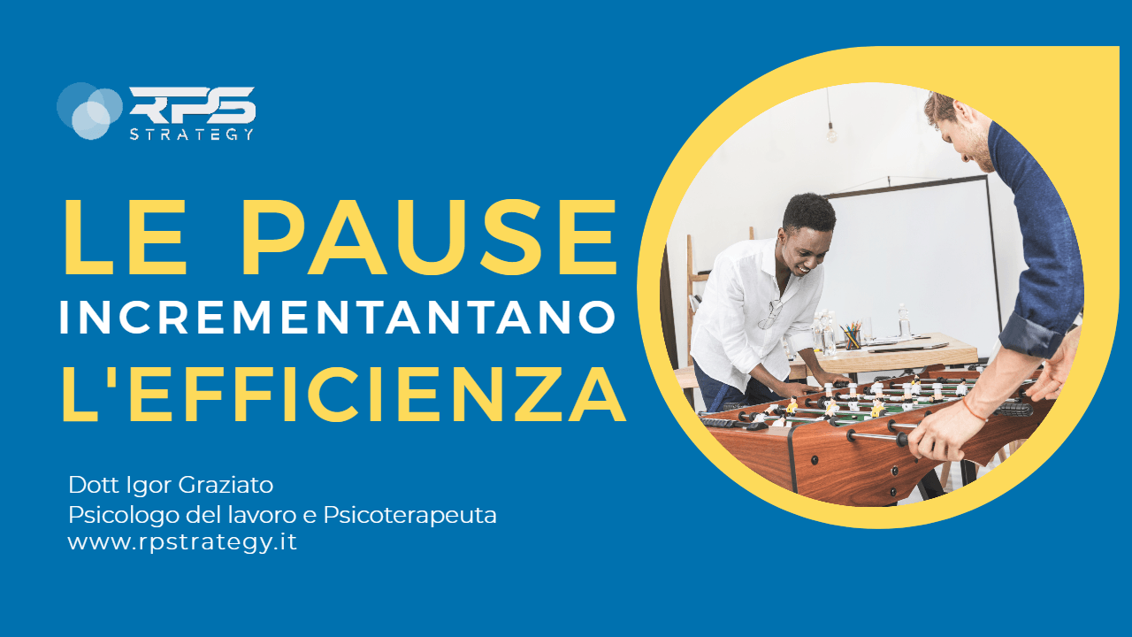 Le pause e i break incrementano l'efficienza