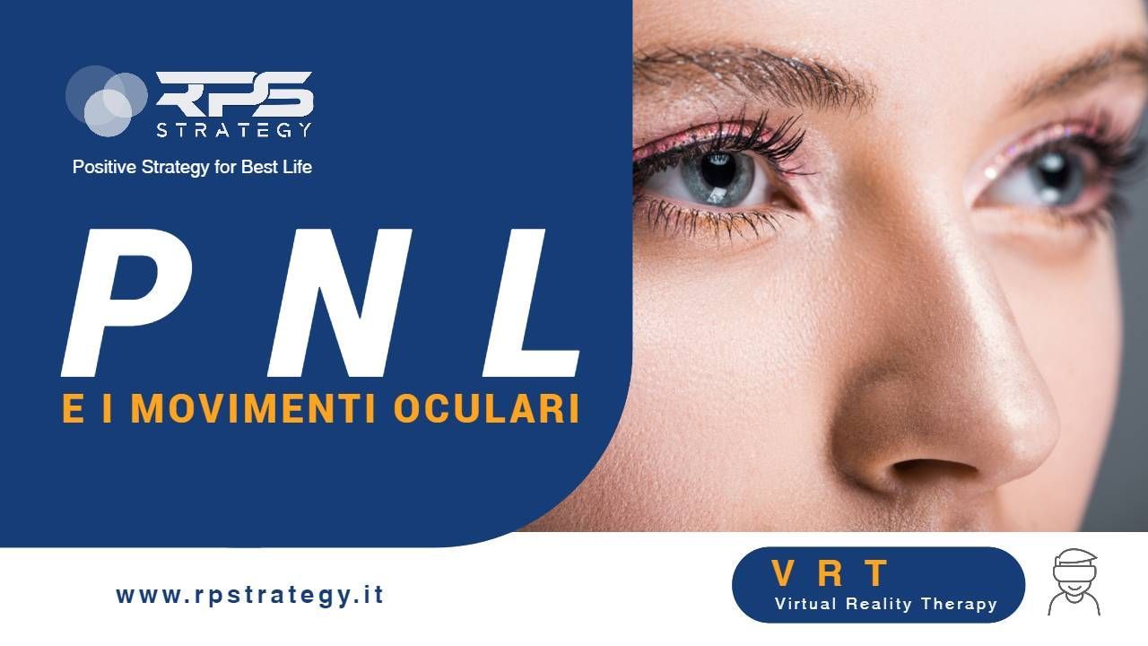 PNL Programmazione Neuro Linguistica e i movimenti oculari