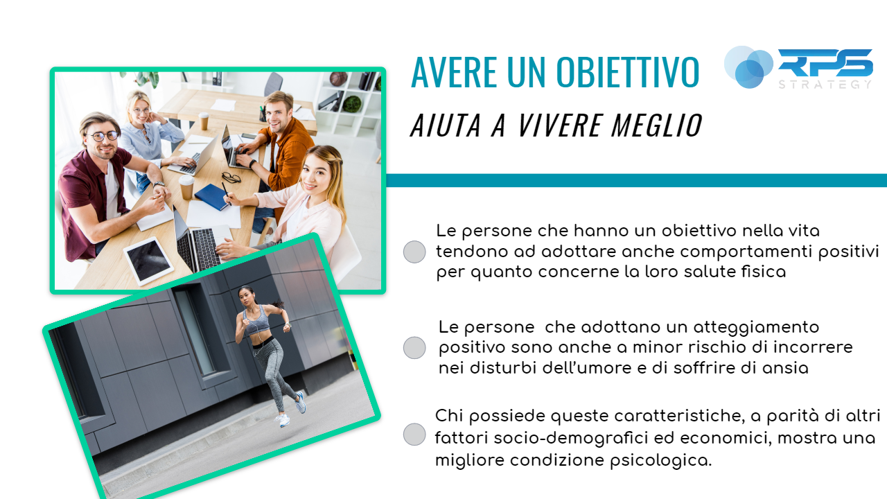 Avere un obiettivo nella vita aiuta a vivere meglio