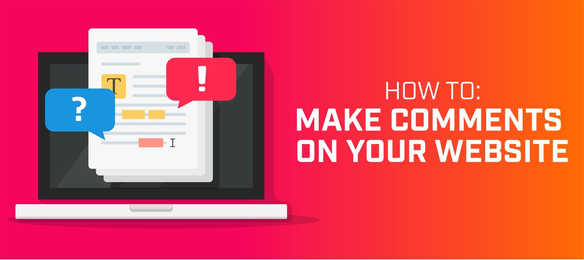 How To Make Comments On Your Site