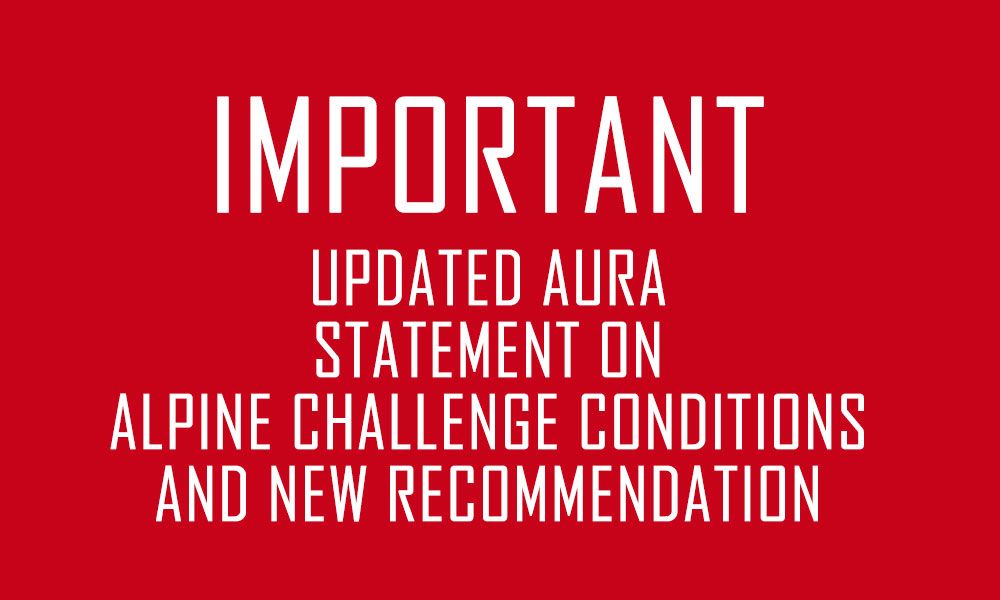 AURA STATEMENT ON ALPINE CHALLENGE CONDITIONS (UPDATED)