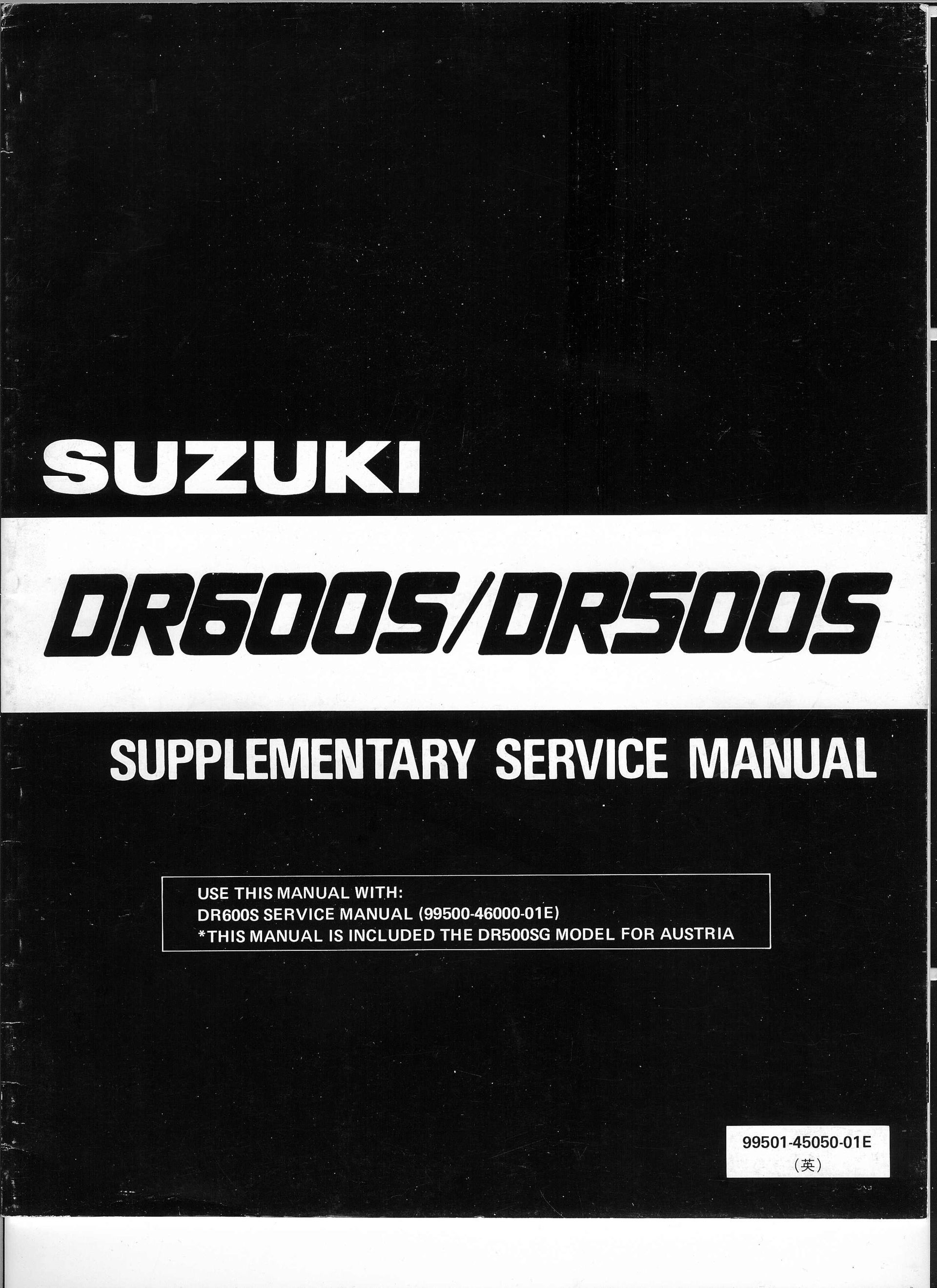 Supplementary service manual , werkplaatshandboek 	DR600R/DR500R		99501-45050-01E	aanvulling bij 99500-46000-01E