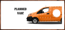 An orange van with the words planned van written on it