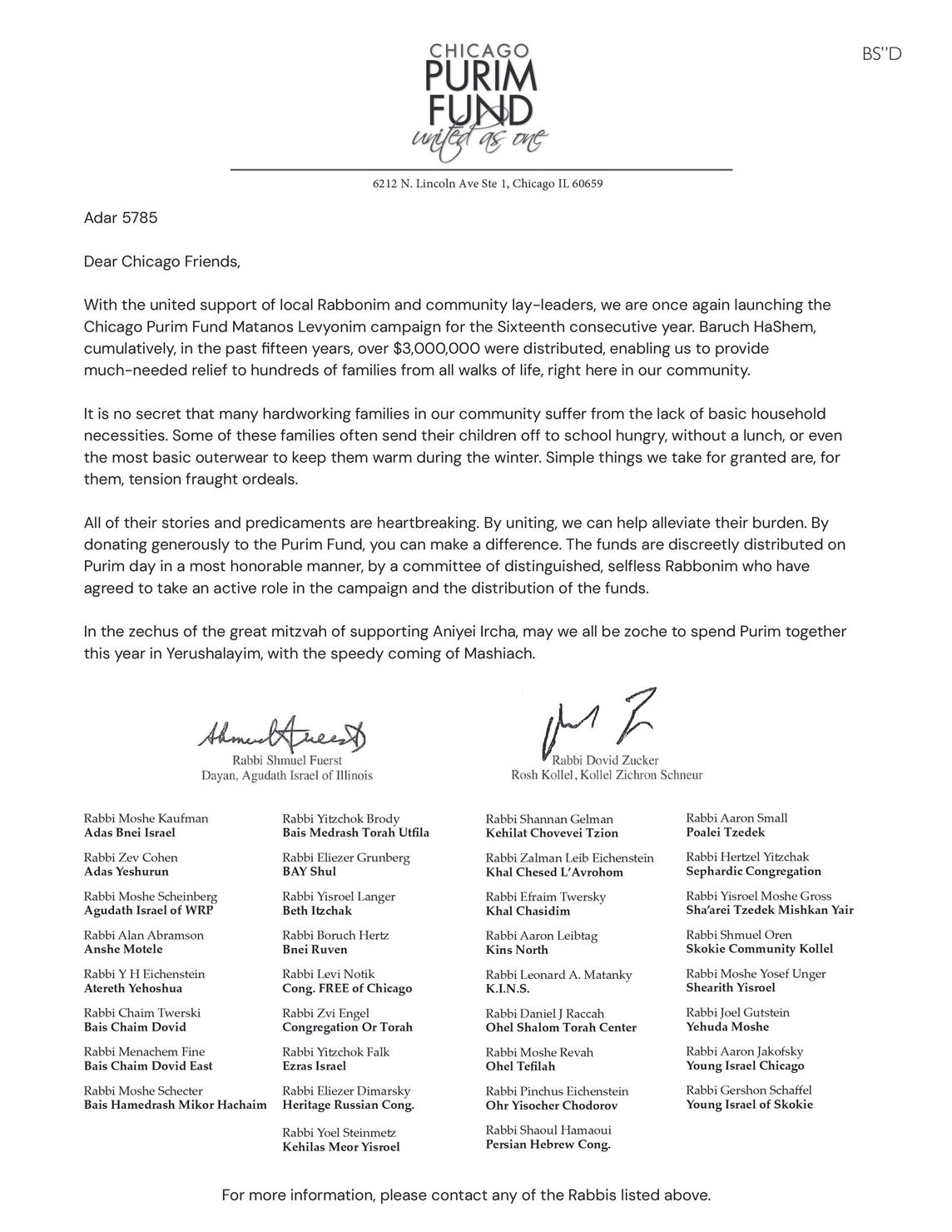 Chicago chesed fumd for the jewish community, endorsed by the jewish community leaders 
David Berkowitz 
Tomer Bitton 
Shua Hoffman 
Yosef Olstein
David Rosenwasser 
Dovid Seitler