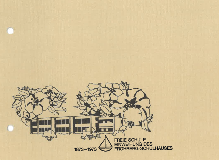 Festschrift zum 100-Jahr-Jubiläum (1973), Freie Schule Winterthur