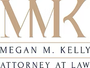 Megan M. Kelly Attorney at Law