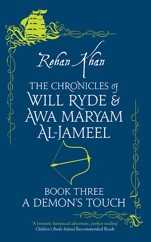 Book Three - A Demon's Touch  The Chronicles of Will Ryde & Awa Maryam Al-Jameel