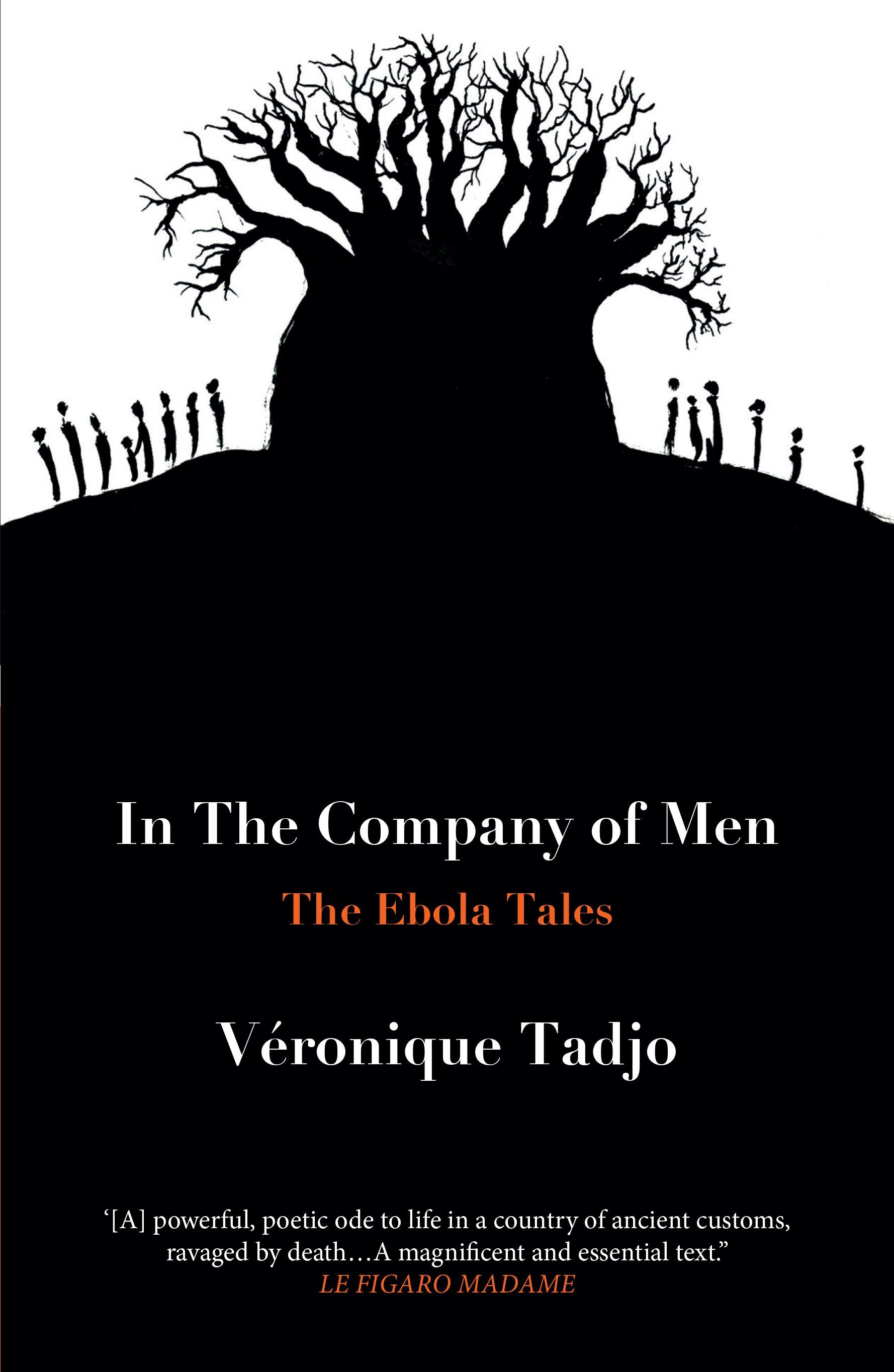 In The Company of Men: The Ebola Tales