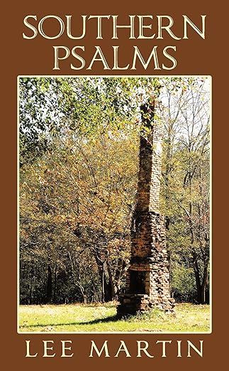 The cover of the book southern psalms by lee martin