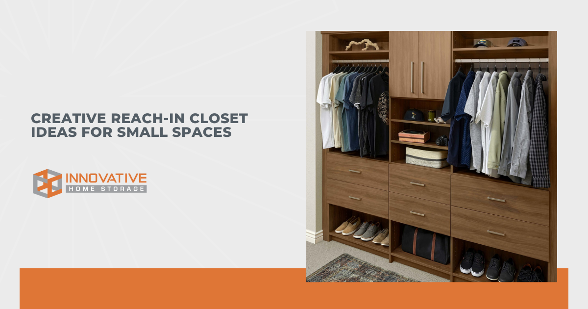 Creative Reach-In Closet Ideas for Small Spaces