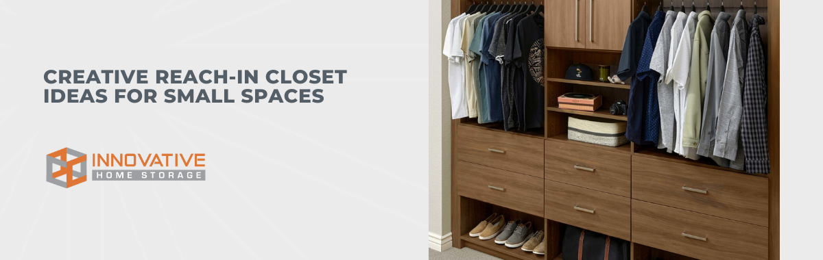 Creative Reach-In Closet Ideas for Small Spaces