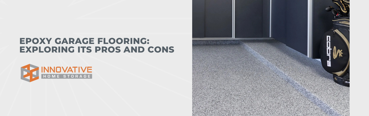 Epoxy Garage Flooring: Exploring Its Pros and Cons