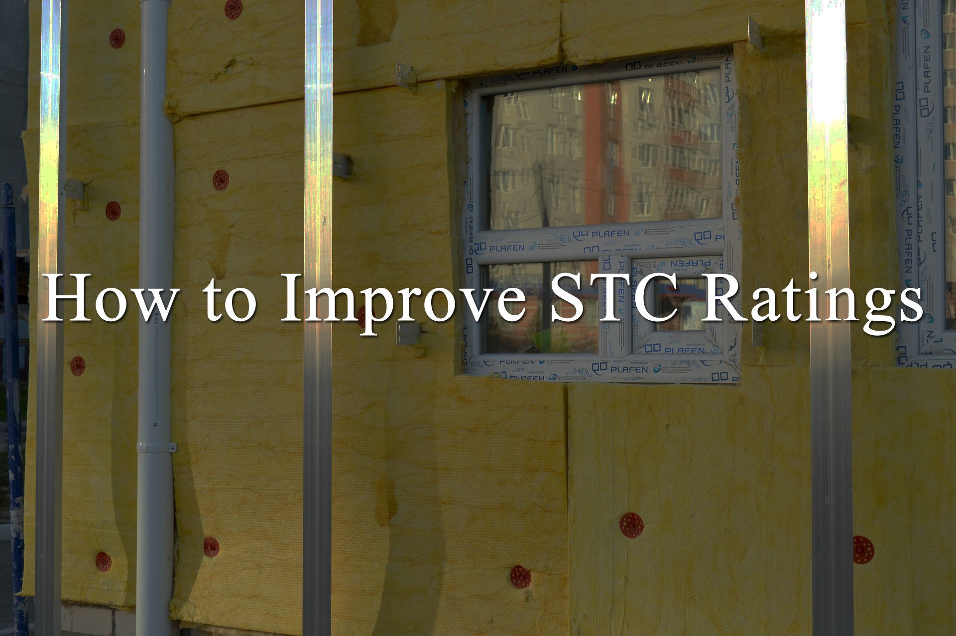 5 ways to improve STC Ratings of wall