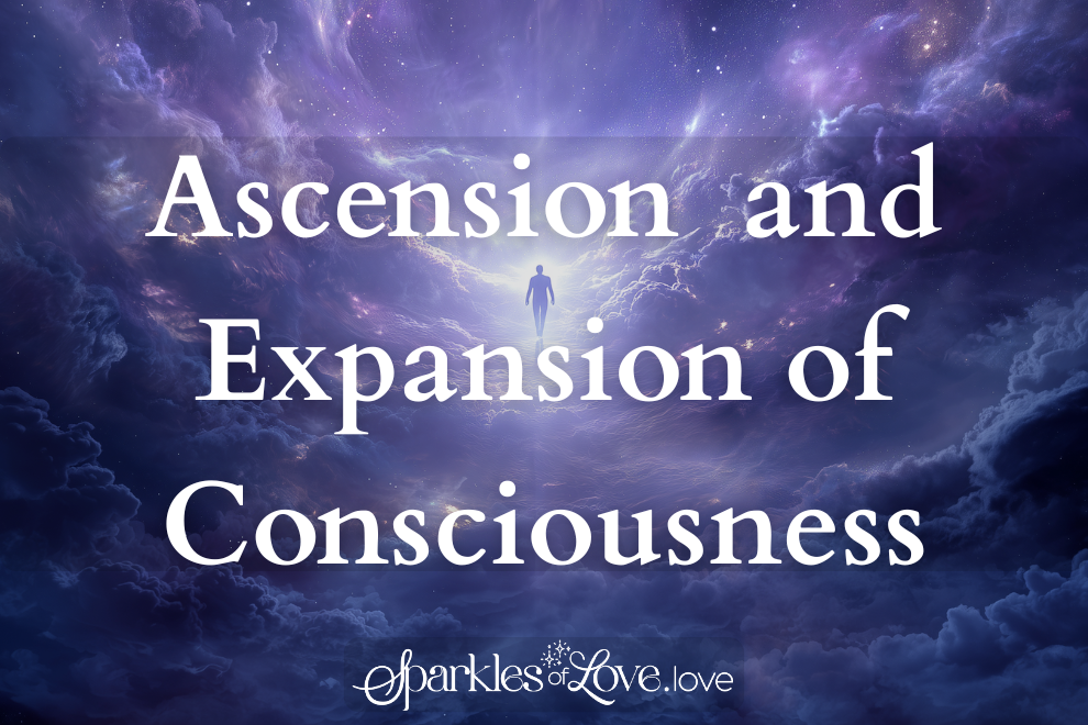 Ascension and Expansion of Consciousness